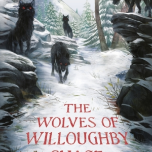 The Wolves Of Willoughby Chase 60Th Anniversary Edition