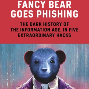 Fancy Bear Goes Phishing The Dark History Of The Information