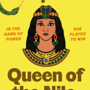 Adventures In Time: Cleopatra, Queen Of The Nile
