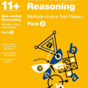 Bond 11+: Non-Verbal Reasoning: Multiple-Choice Test Papers: