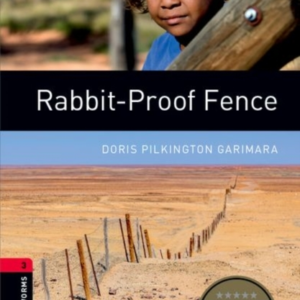 Oxford Bookworms Library: Level 3:: Rabbit-Proof Fence
