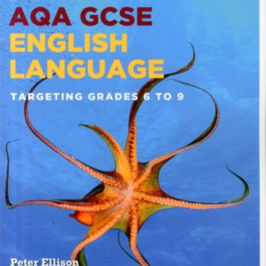 Aqa Gcse English Language: Targeting Grades 6-9 Revision Wor