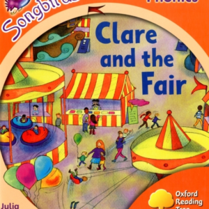 Oxford Reading Tree Songbirds Phonics: Level 6: Clare And Th