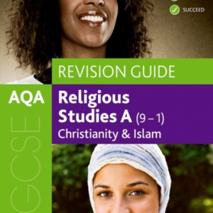 Aqa Gcse Religious Studies A: Christianity And Islam Revisio