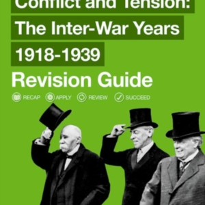 Oxford Aqa Gcse History: Conflict And Tension: The Inter-War