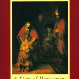 The Return Of The Prodigal Son A Story Of Homecoming