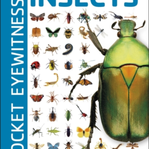 Pocket Eyewitness Insects Facts At Your Fingertips