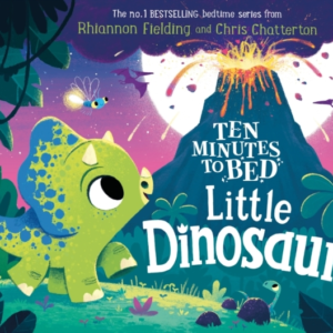 Ten Minutes To Bed: Little Dinosaur