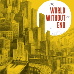 World Without End