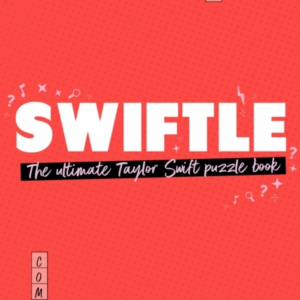 Swiftle The Ultimate Taylor Swift Puzzle Book