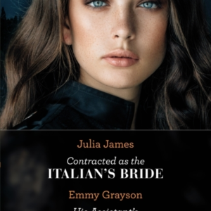 Contracted As The Italian'S Bride / His Assistant'S New York