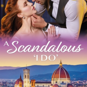 A Scandalous 'I Do' His Wedding Day Revenge / Unknown Royal