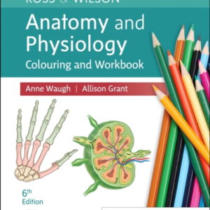 Ross & Wilson Anatomy And Physiology Colouring And Workbook