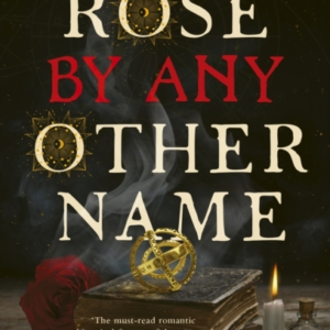 A Rose By Any Other Name