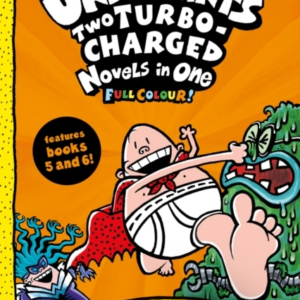 Captain Underpants: Two Turbo-Charged Novels In One Full Col