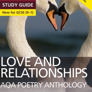 Aqa Poetry Anthology - Love and Relationships: York Notes Fo