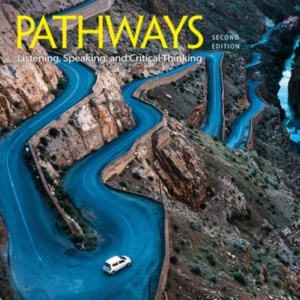 Pathways: Listening, Speaking, And Critical Thinking 2