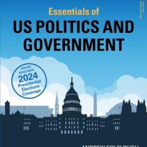 Essentials Of Us Politics And Government For Edexcel A-Level