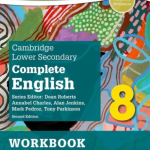 Cambridge Lower Secondary Complete English 8: Workbook Secon