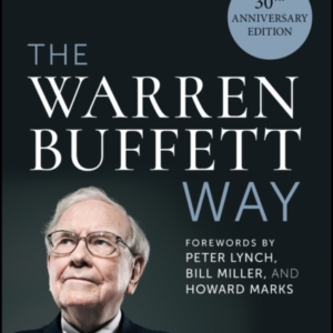 The Warren Buffett Way, 30Th Anniversary Edition