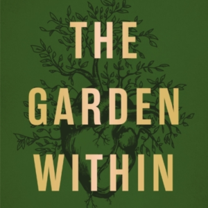 The Garden Within Where The War With Your Emotions Ends And