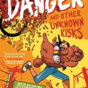 Danger and Other Unknown Risks
