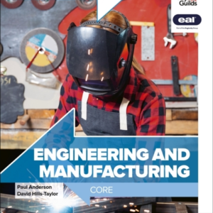 Engineering And Manufacturing T Level: Core