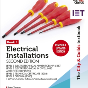 The City & Guilds Textbook: Book 1 Electrical Installations,