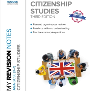 My Revision Notes: Aqa Gcse 9-1 Citizenship Studies Third Ed
