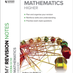 My Revision Notes: Ccea Gcse Mathematics Higher