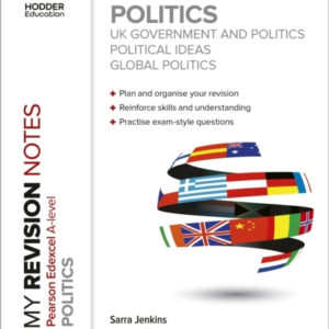 My Revision Notes: Pearson Edexcel A-Level Politics: Uk Gove