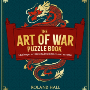 The Art Of War Puzzle Book Challenges Of Strategy, Intellige