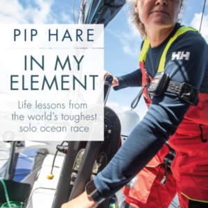 In My Element Life Lessons From The World's Toughest Solo Oc