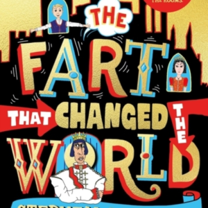 The Fart That Changed The World
