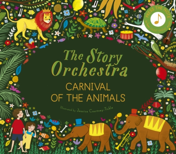 The Story Orchestra: Carnival Of The Animals Press The Note