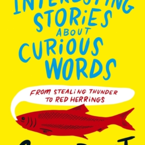 Interesting Stories About Curious Words From Stealing Thunde