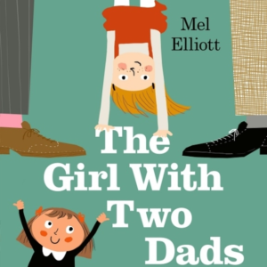 The Girl With Two Dads