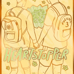 Heartstopper Volume 3 The Bestselling Graphic Novel, Now On