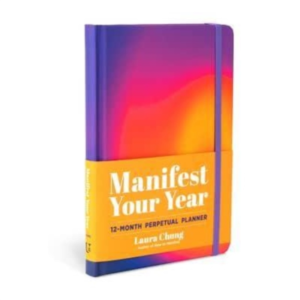 Manifest Your Year A 12-Month Perpetual Planner