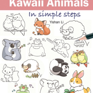 How To Draw: Kawaii Animals In Simple Steps