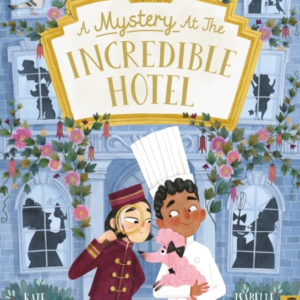 A Mystery At The Incredible Hotel