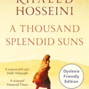 A Thousand Splendid Suns Dyslexia Friendly Edition