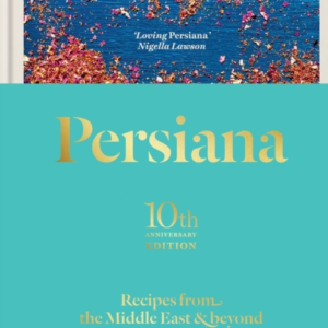 Persiana: Recipes From The Middle East & Beyond The Special