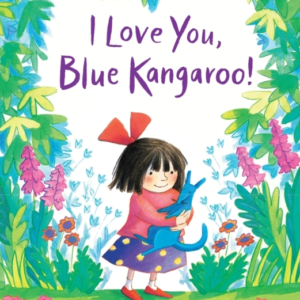 I Love You, Blue Kangaroo! 25Th Anniversary Edition