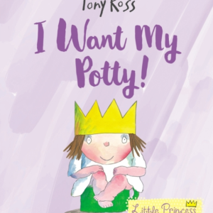 I Want My Potty! 35Th Anniversary Edition