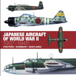Japanese Aircraft Of World War Ii 1937 - 1945
