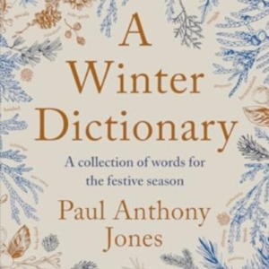 A Winter Dictionarya Collection Of Words For The Festive Sea
