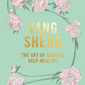 Yang Shengthe Art Of Chinese Self-Healing