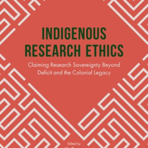 Indigenous Research Ethicsclaiming Research Sovereignty Beyo