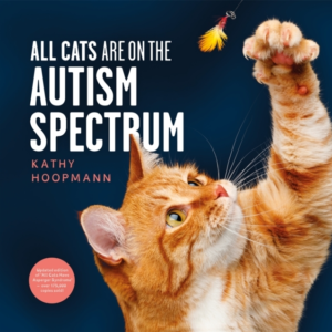 All Cats Are On The Autism Spectruman Affirming Introduction